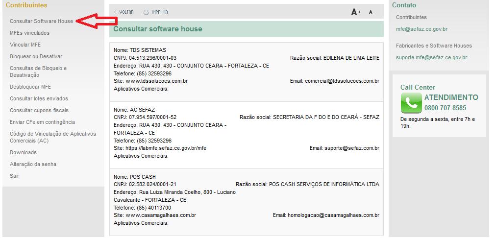 3.1.4.2 MFEs Vinculados O Contribuinte pode consultar a situação de todos os seus equipamentos MFE s, vinculado ou não.