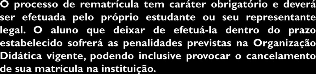 REMATRÍCULA 2º SEMESTRE DE 2018 PARA