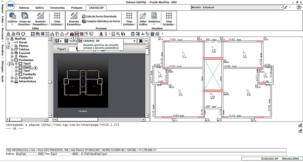 Exemplo 2 O detalhamento dos Painéis de Telas Soldadas, assim como o Esquema de Telas Soldadas para este exemplo deverá ser realizado no Pavimento Tipo2 do Edifício ModTela.