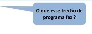 Estruturas de repetição Padrão de Instrução Auxiliar Um outro padrao de bastante utilizado em programa que requerem o uso de REPETIÇÃO é a figura do Auxiliar Um Auxiliar geral tem a seguinte forma