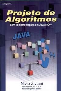 [Ziviani, 2010] Projeto de Algoritmos com Implementações em Pascal e C, 3 a edição. Nivio Ziviani. 2010, 660 pp.