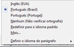 Barra de Status Barra de status Especificação do idioma na barra de status: Este campo especifica o idioma do texto: pode ser o português do Brasil, português de Portugal,