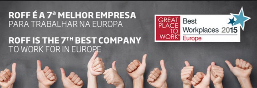A ROFF Certificações ISO 9001:2008 e NATO Maior Parceiro SAP Business All-in-One 2004-2012 (SAP Iberia) 7ª Melhor empresa para trabalhar na Europa em 2014, GPTW Institute Bronze Stevie, International