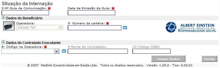 SITUAÇÃO DA INTERNAÇÃO Verifi tul situção de um determind internção relizd trvés do sistem MedLink. Trnsção de ráter informtivo.