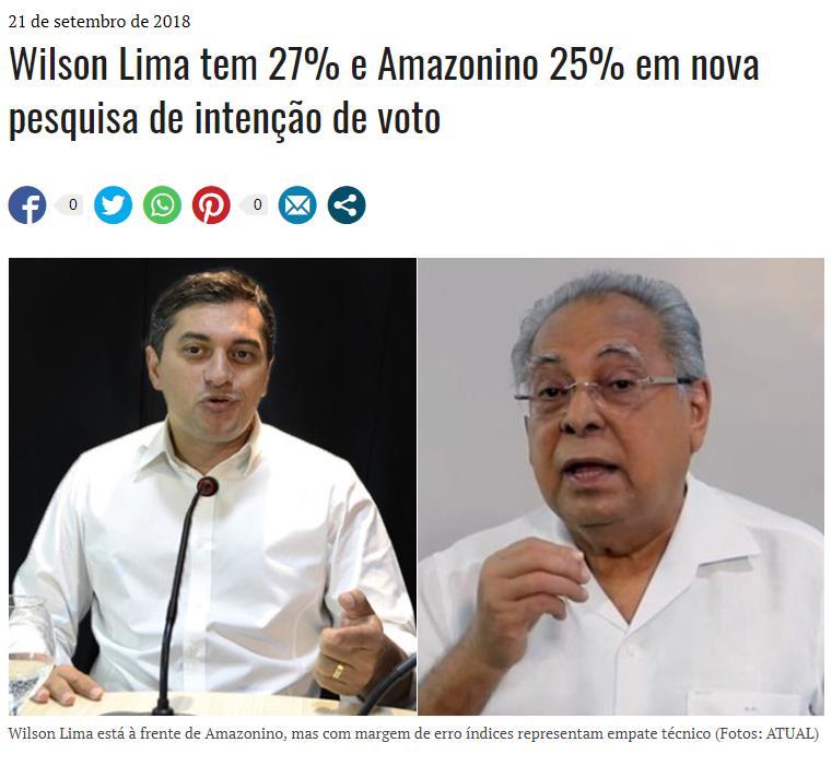 Título: Wilson Lima tem 27% e Amazonino 25% em nova pesquisa de intenção de voto Veículo: Amazonas Atual Data: 19.09.