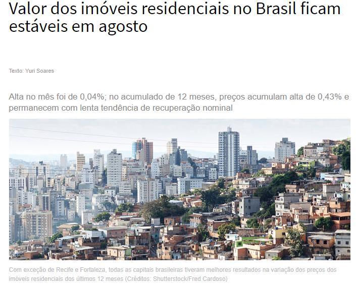 CLIPPING DE NOTÍCIAS Título: Valor dos imóveis residenciais no Brasil ficam estáveis em agosto Veículo: AEC Web Data: 02.10.