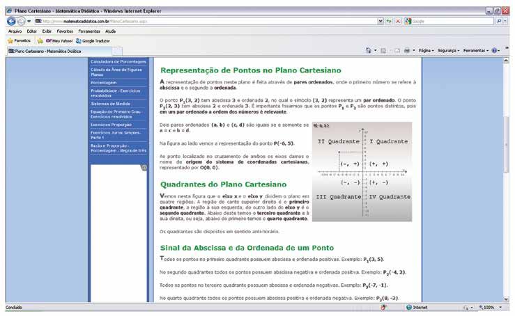 Etapa Flex Para saber + Professor: Nos links a seguir, encontram-se algumas atividades interativas no plano cartesiano, inclusive a possibilidade de jogar Batalha Naval : 1. http://www.