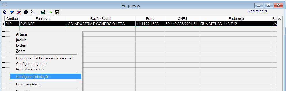 5. Habilitar as empresas para emissão de Nota fiscal Acessar o menu de contexto da empresa e selecionar a opção Configurar Tributação acionar a tela de NF-e.