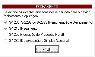 Ao gerar o evento S-1299 pela primeira vez, acesse Edição / Cadastro de Empresas / e preencha os campos 68 a 71 com as informações do responsável da folha de pagamento: 2.