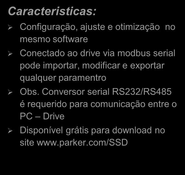 e monitoração Caracteristicas: - Voltado para economia de energia