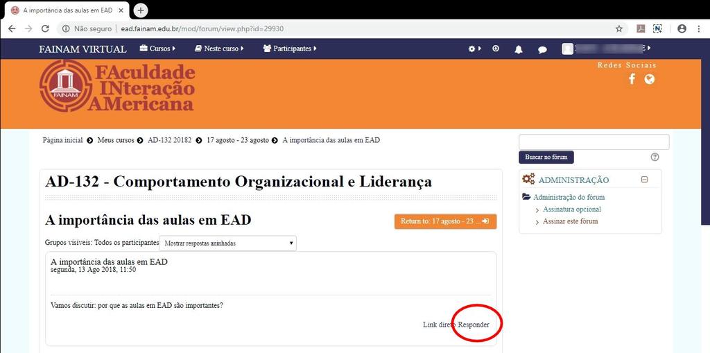 Verificar o que se pede Fórum Clique no link Responder (Figura 24) FIGURA