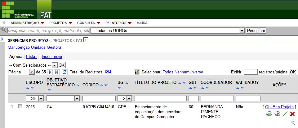 I ndicador(es) de desempenho: Definição de medida de desempenho estabelecida para obter uma maneira de avaliar em que medida uma atividade está ocorrendo ou produzindo os resultados esperados.