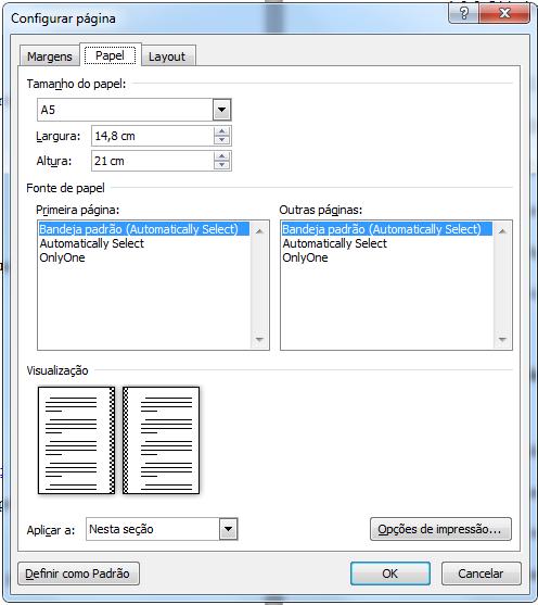 CONFIGURANDO PÁGINAS A5 - Na caixa Configurar Página, clique na aba Papel. - Selecione a opção A5.