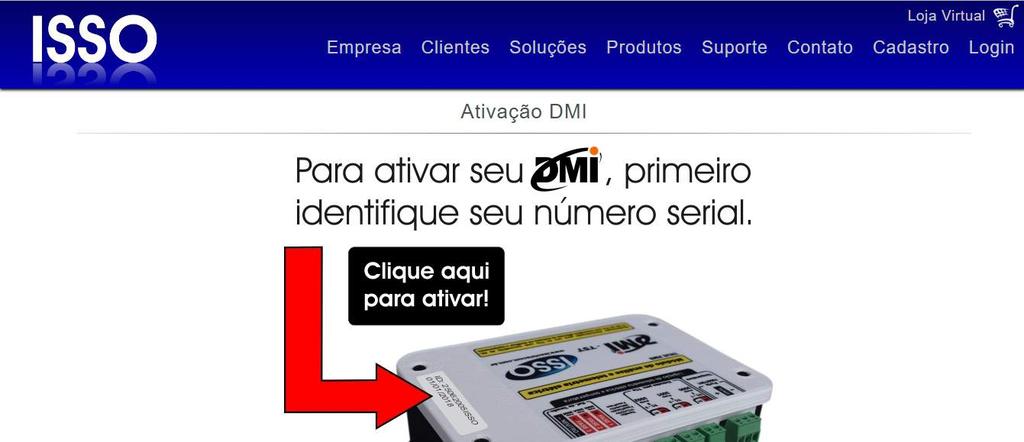 Primeiro acesso e ativação do DMI Acesso via internet Acesso via rede local