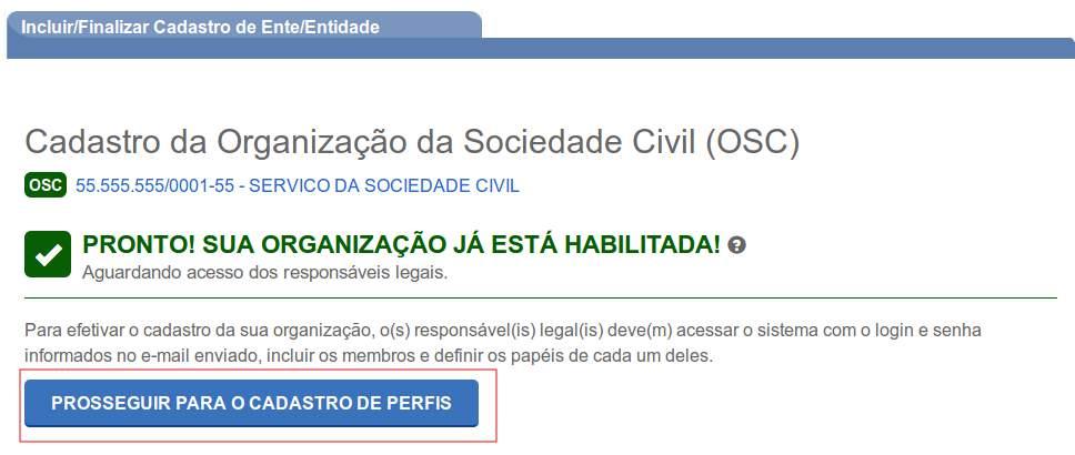 Figura 59 Para atribuir perfis aos usuários cadastrados na Organização, clicar no botão