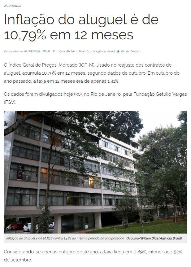 Título: Inflação do aluguel é de 10,79% em 12 meses. Veículo: Agência Brasil Data: 30.10.18 Enfoque: Caderno: Economia Página: On-line Link: http://agenciabrasil.
