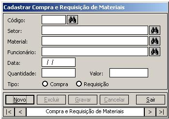 Data: indique a data de compra ou requisição. Quantidade: indique a quantidade solicitada do material. Valor: informe o preço de aquisição ou requisição que é atribuído ao material.