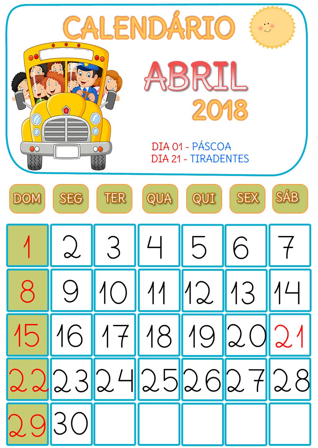 1) Circule o ano em que estamos; 2) Escreva dentro do retângulo o nome do mês representado nesse calendário; 3) Quantos dias há nesse mês?