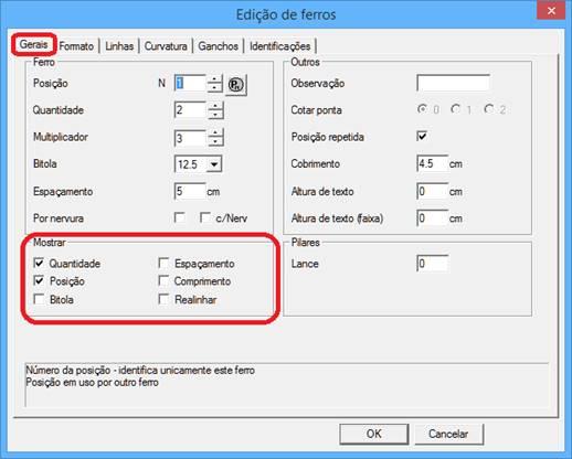 Para isso, vamos clicar duas vezes no ferro e ir à aba Gerais, e deixar apenas as opções Quantidade e Posição habilitadas: Na