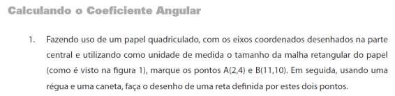 Para o estudo do Cálculo do coeficiente angular de uma reta conhecendo dois pontos e a