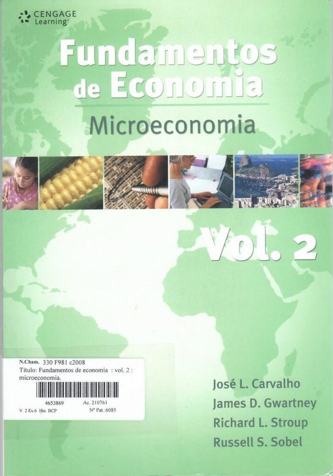 CARVALHO, José L. et al. Fundamentos de economia: vol.