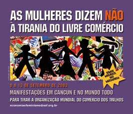 6 EM ALIANÇA PARA MUDAR O MUNDO A construção de alianças com outros movimentos sociais é um princípio que caminha junto com nossa auto-organização em um movimento autônomo de mulheres.