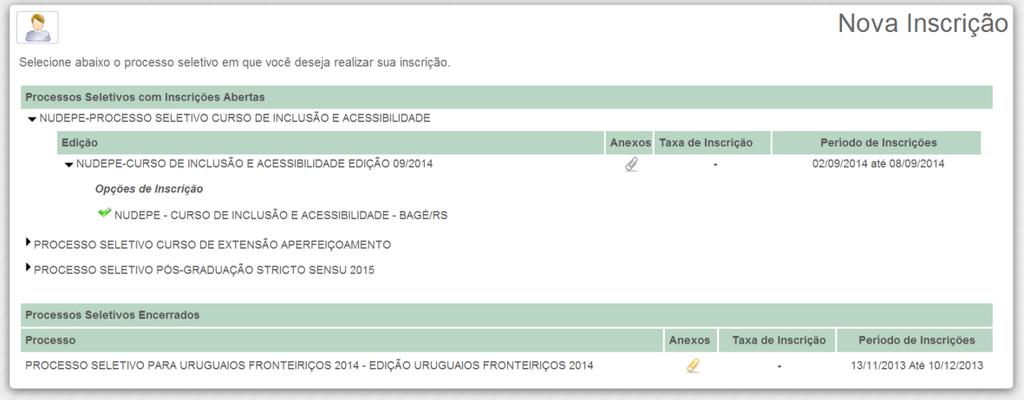 1 Processo Seletivo 1.1 Inscrições em Processos Seletivos Para se inscrever em um Processo Seletivo deve-se seguir o seguinte procedimento: 1.