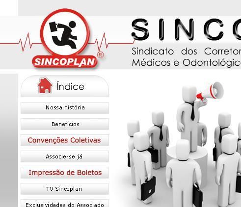 abra o site do SINCOPLAN, digitando na barra de endereços www.sincoplan.org.