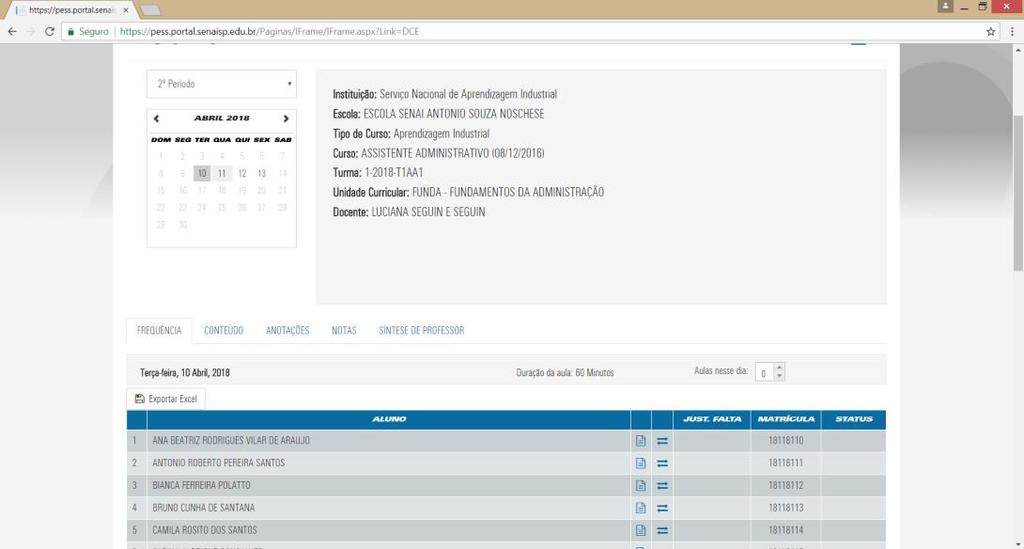 DIÁRIO DE CLASSE Definir a Quantidade de Aulas a serem dadas no dia 1 Clique para Registrar F Falta para o aluno.