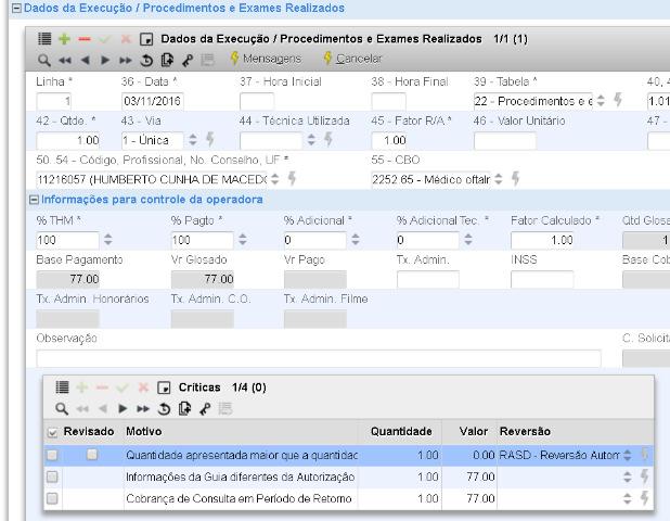 Para ver as pendências de uma guia, é necessário ir em Dados da execução / Procedimentos e Exames Realizados clique em Dados do Contratado Executante para abrir os campos, e na grade de Críticas é
