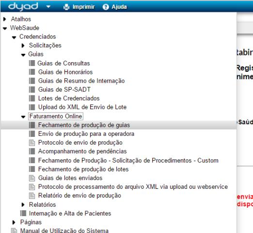 Acesse: WebSaude / Faturamento Online /Fechamento de produção