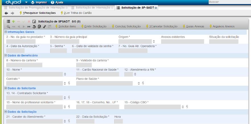 SP-SADT: Acessar o menu: Dyad / WebSaude / Credenciados / Solicitações/ Solicitação de SP-SADT.