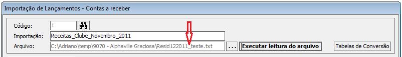 Após gravadas as configurações de importação, será habilitado o comando para seleção do arquivo.txt que será importado.