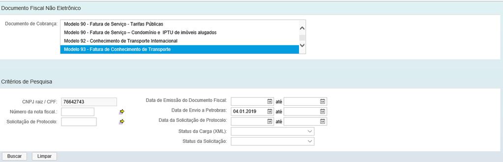 V. Verificar o status da Carga Após realizar o envio do arquivo a Petrobras pelo menu Carregar Documentos Fiscais, será possível confirmar esse