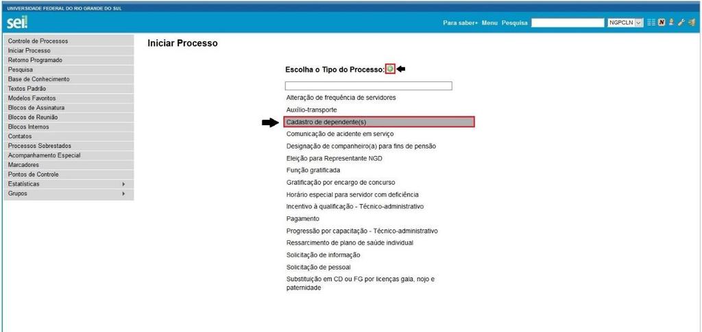 5. Escolher o Tipo de Processo: Clicar no ícone, o qual fará com que todos os tipos de processos sejam listados. Localizar o processo Cadastro de Dependente(s). 6. Abrirá uma ficha de informações.