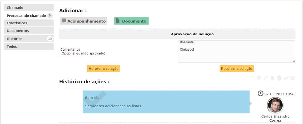 Se os requisitos do chamado forem cumpridos, clique no botão 'Aprovar a solução'.
