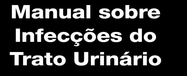 Manual sobre Infecções do Trato Urinário Luciano da Rocha Barros Claudia