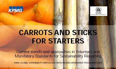 Carrots & Sticks: 2006 e 2010 30 países 142 padrões / leis 2/3 mandatórios 1/3 voluntários 16 padrões globais /