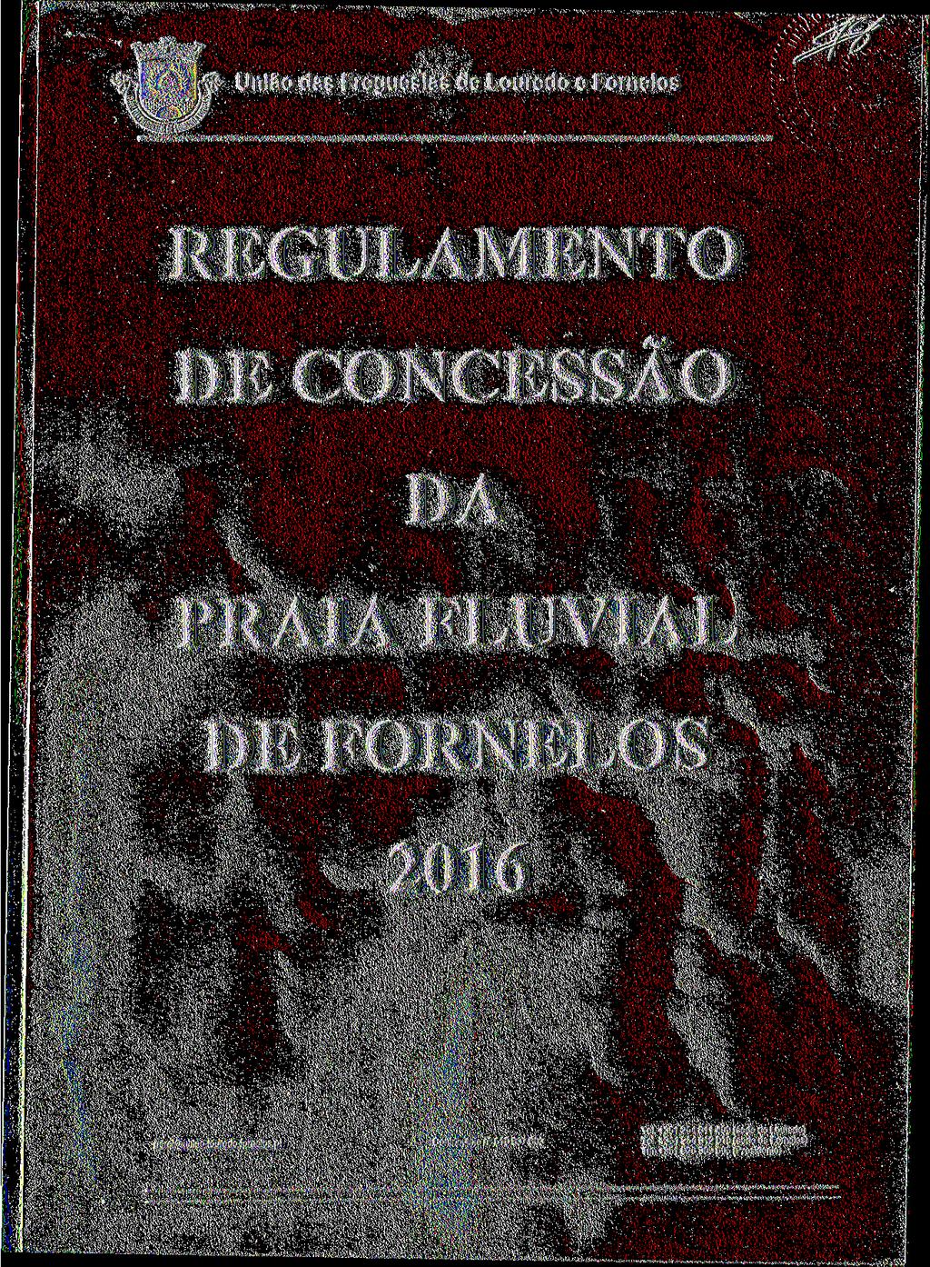 REGULAMENTO DE CONCESSÃO DA PRAIA FLUVIAL DE FORNELOS 2016