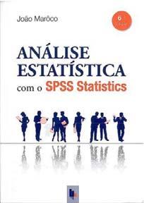 Página 2 MARÔCO, João Análise estatística com o SPSS statistics / João Marôco. 6ª ed.. Pêro Pinheiro : Report Number, 2014. 990 p. : il. ; 24 cm.