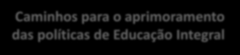 escolares; Seminários para a divulgação e discussão, com as escolas da rede, do documento.