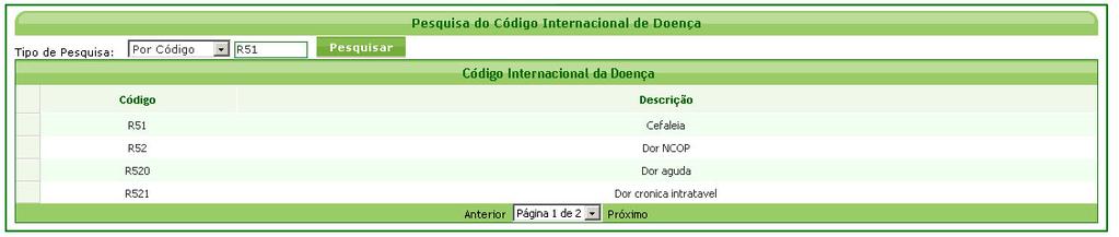 CID: ao clicar no ícone CID o usuário poderá pesquisar códigos e descrições na tabela CID Código