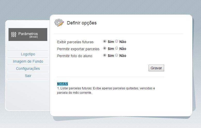 7 DKWeb Alunos Configuração de Parâmetros 5. Configurações Gerais Para alterar as configurações gerais acesse a opção Configurações no menu Lateral, clique no ícone.