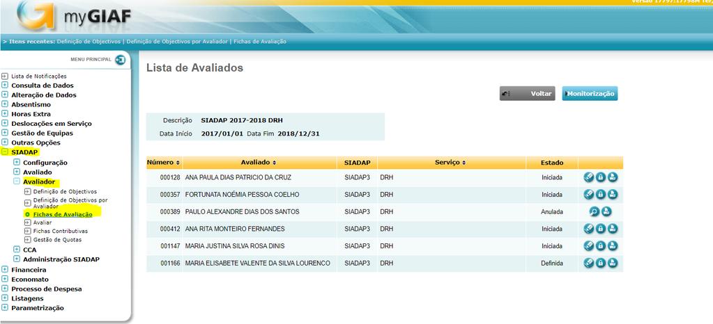 3. Em seguida deve surgir a lista de avaliados, conforme imagem exemplificativa abaixo. 4.
