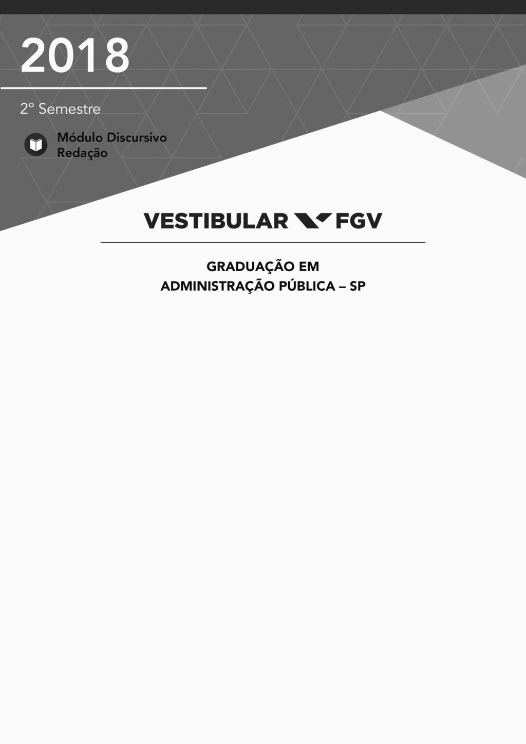 Instruções para a Prova de REDAÇÃO: Confira se seu nome e RG estão corretos. Não se esqueça de assinar a capa deste caderno, no local indicado, com caneta azul ou preta.