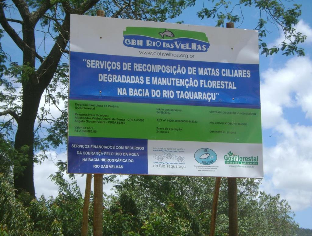 Figura 7: Placa de responsabilidade técnica instalada em projeto hidroambiental na bacia hidrográfica do rio Taquaraçu. Fonte: CBH Rio das Velhas (20
