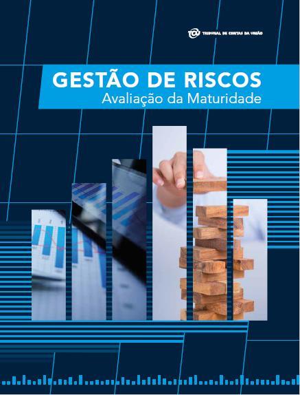 LEITURA COMPLEMENTAR Gestão de riscos: avaliação de maturidade Disponível