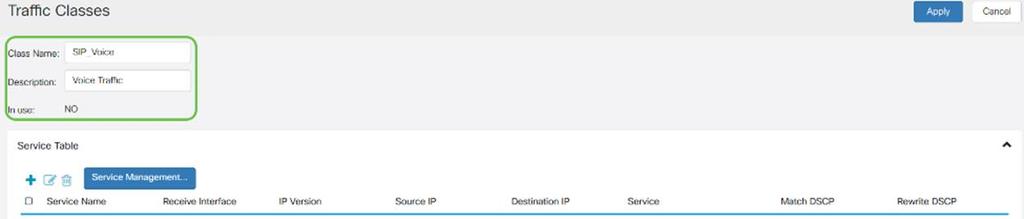 IP de destino Preste serviços de manutenção Combine o DSCP Reescrita DSCP Nome do serviço para aplicar a Classificação de tráfego. Dê entrada com o nome do serviço.