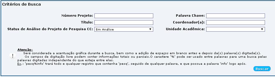 Tela inicial para buscar os projetos pendentes de análise: Após serem listados os projetos pendentes de análise, é necessário clicar no título do projeto para abrir seu cadastro.