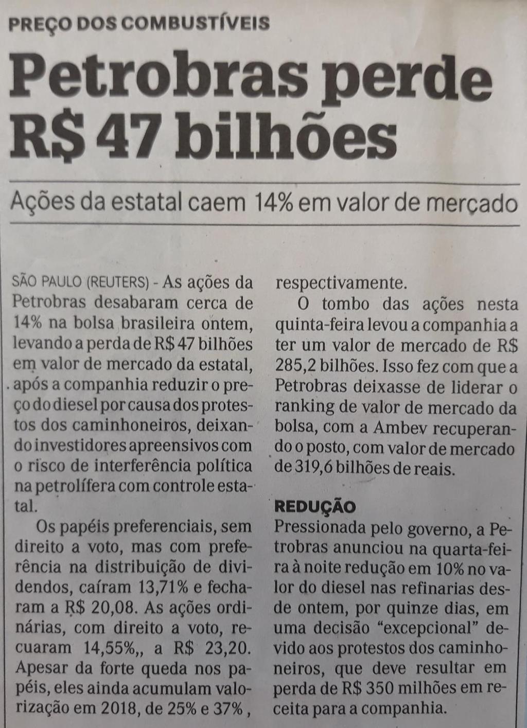 Título: Petrobras perde R$ 47 bilhões Veículo: A